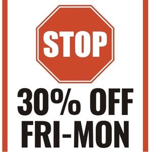 Stop! 30% off Friday to Monday of Everything!!!